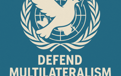 Défendre le multilatéralisme et le droit international