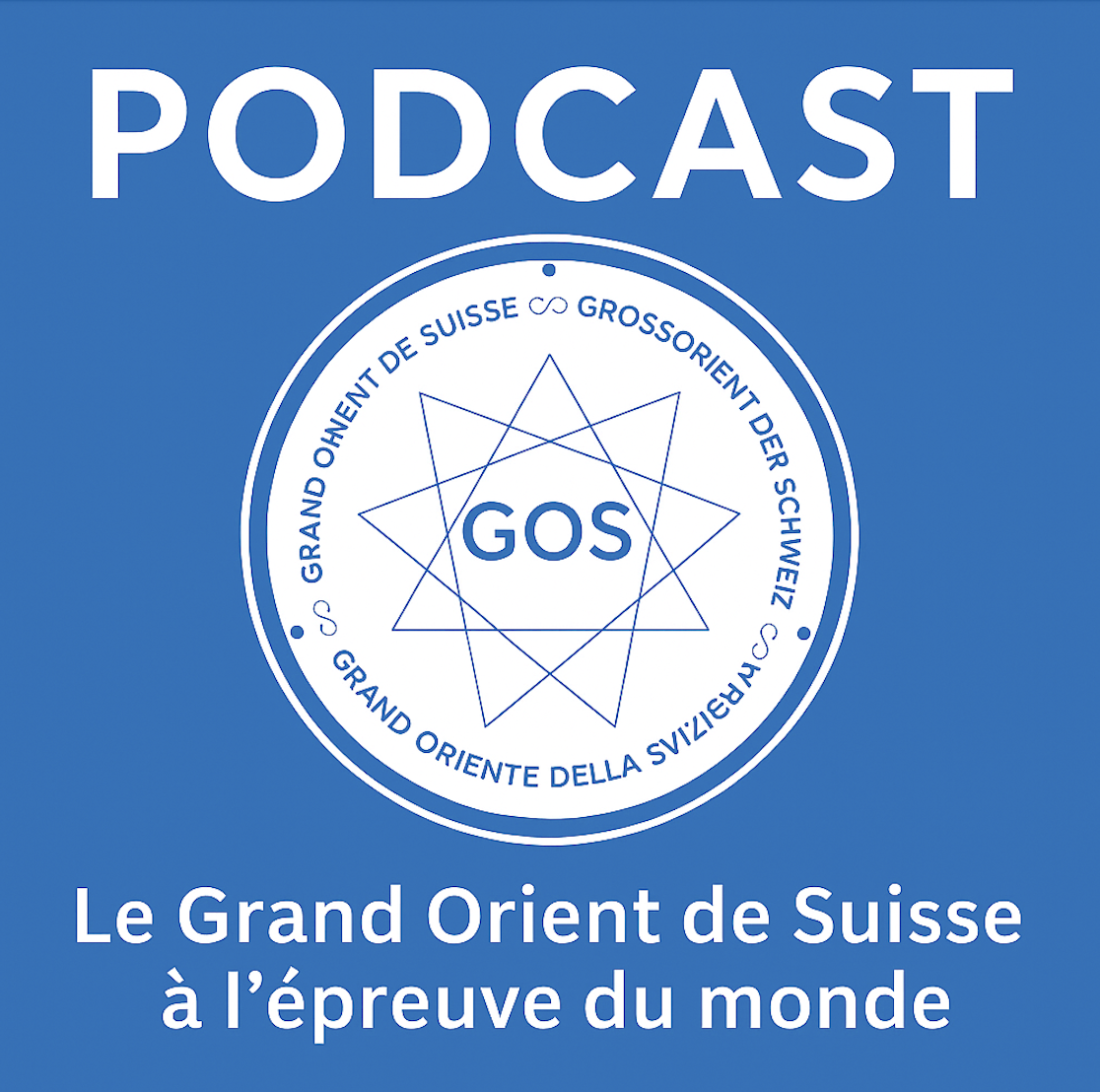 🎙️ PODCAST n°2 | Le Grand Orient de Suisse à l’épreuve du monde 🌍